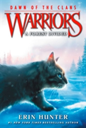 Warriors: Dawn of the Clans #5: A Forest Divided