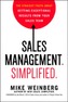 Sales Management. Simplified. The Straight Truth About Getting Exceptional Results from Your Sales Team