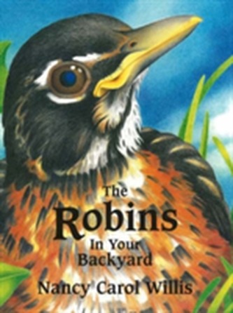 The Robins in Your Backyard