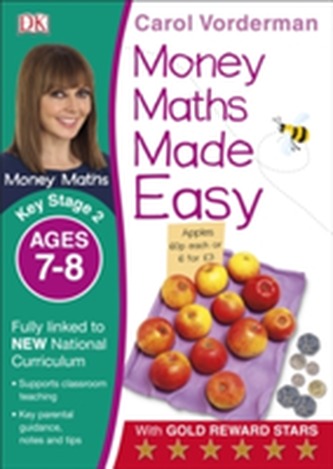 Money Maths Made Easy: Beginner, Ages 7-8