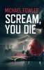 Scream, You Die