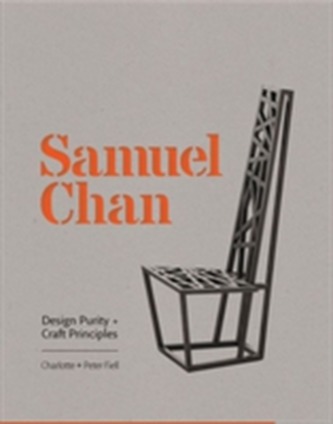 Samuel Chan: Design Purity + Craft Principles