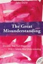 The Great Misunderstanding