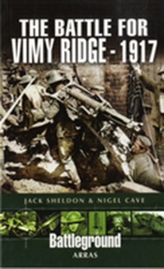 The Battle of Vimy Ridge 1917
