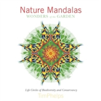 Nature Mandalas Wonders of the Garden