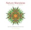 Nature Mandalas Wonders of the Garden