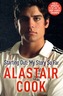 Alastair Cook: Starting Out - My Story So Far