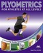 Plyometrics for Athletes at All Levels