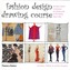 Fashion Design Drawing Course