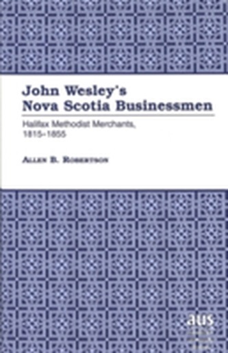 John Wesley's Nova Scotia Businessmen