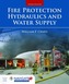 Fire Protection Hydraulics And Water Supply