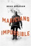Magicians Impossible