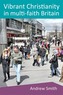 Vibrant Christianity in Multifaith Britain