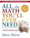 All the Math You'll Ever Need