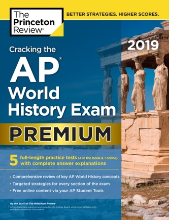 Cracking the AP World History Exam 2019