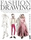 Fashion Drawing: Inspirational Step-by-Step Illustrations