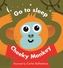 Little Faces: Go to Sleep, Cheeky Monkey