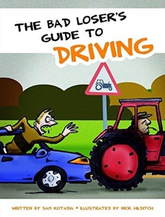 Bad Losers Guide to Driving