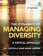 The Dynamics of Managing Diversity