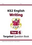 New KS2 English Writing Targeted Question Book - Year 6