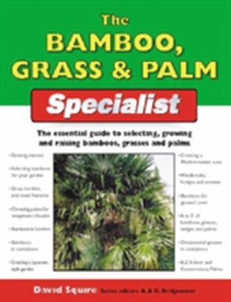 The Bamboo, Grass and Palm Specialist