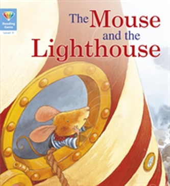 Reading Gems: The Mouse and the Lighthouse (Level 3)