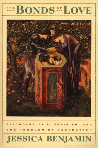 The Bonds of Love: Psychoanalysis, Feminism and the Problems of Domination