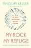 My Rock; My Refuge