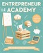 Entrepreneur Academy