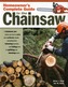 Homeowners Complete Guide to the Chainsaw