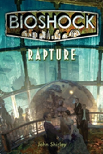 Bioshock - Rapture Bioshock - Rapture