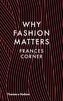 Why Fashion Matters