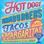 Hotdogs, Hamburgers, Tacos & Margaritas