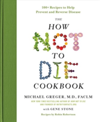 HOW NOT TO DIE COOKBOOK