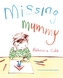 Missing Mummy