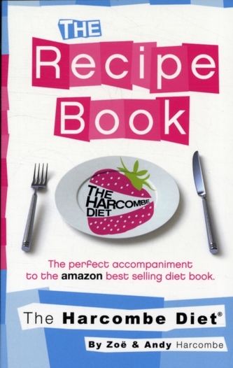 The Harcombe Diet: The Recipe Book