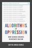 Algorithms of Oppression