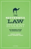 The Successful Law Student: An Insider's Guide to Studying Law