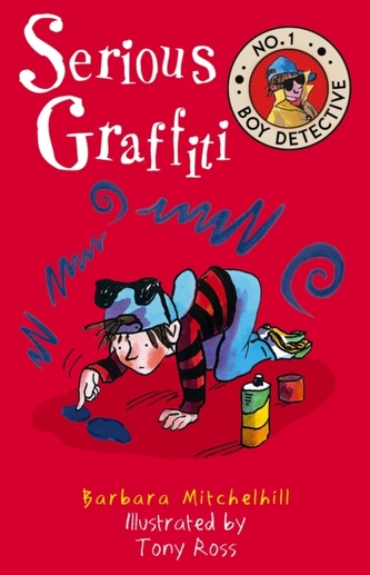 Serious Graffiti (No. 1 Boy Detective)