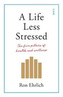 A Life Less Stressed