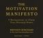 The Motivation Manifesto