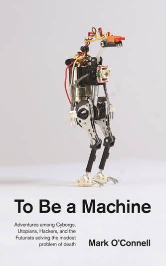 To Be a Machine