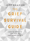 The Grief Survival Guide