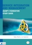 Service Integration and Management (SIAM(R)) Foundation Study Guide