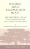 Healing Your Traumatized Heart
