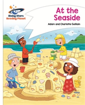 Reading Planet - At the Seaside - White: Comet Street Kids