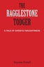 The Ragglestone Todger
