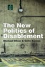 The New Politics of Disablement
