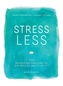 Stress Less