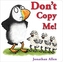 Don't Copy Me!